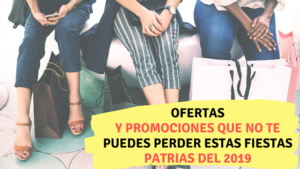 Ofertas y promociones que no te puedes perder estas fiestas patrias del 2020 - CONTADOR MILLENNIAL