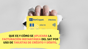 Que es y cómo se aplicara la facturación instantanea del SAT por uso de tarjetas de crédito y débito. -Contador Millennial