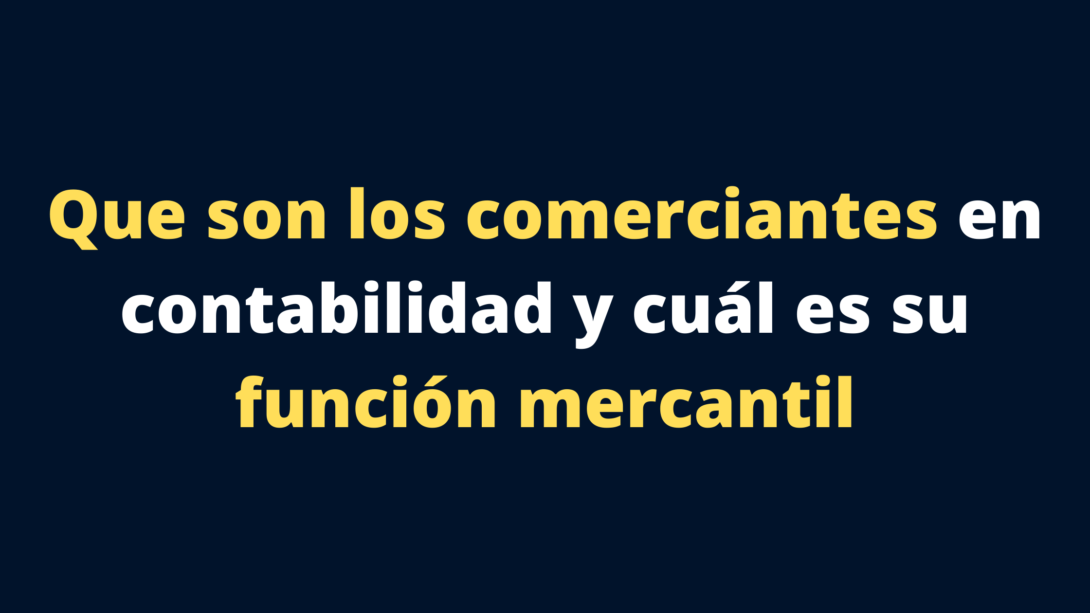 Que Son Los Comerciantes En Derecho Mercantil Y Cuales Son Sus Obligaciones